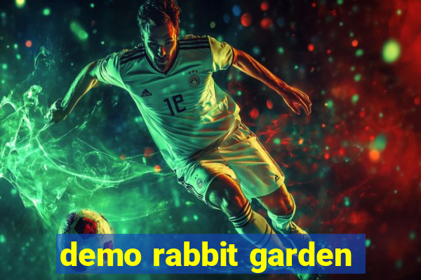 demo rabbit garden